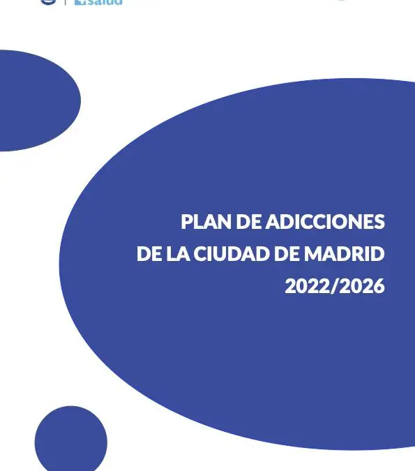 Plan de adicciones de la ciudad de Madrid 2022-2026